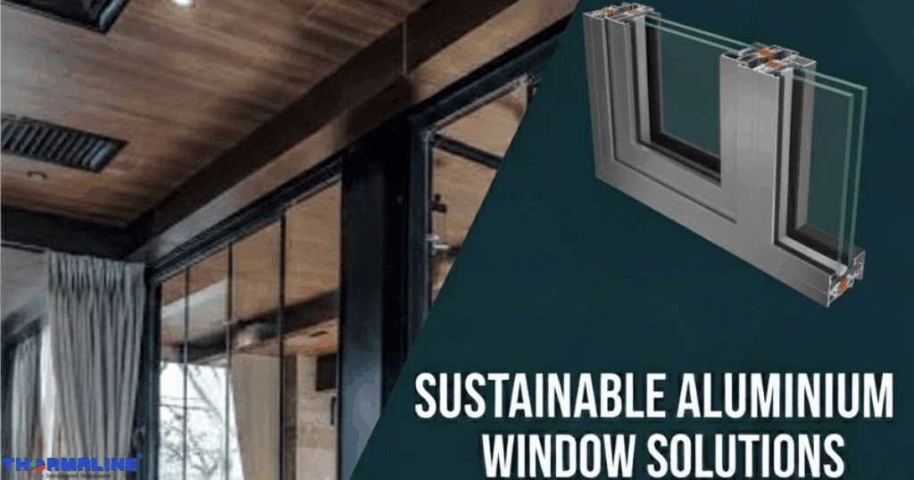 sustainable aluminium window